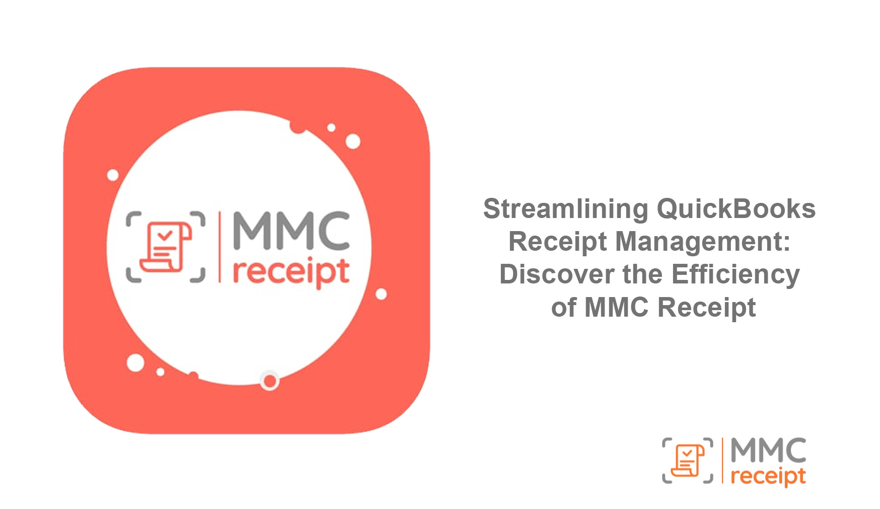 Streamlining QuickBooks Receipt Management: Discover the Efficiency of MMC Receipt