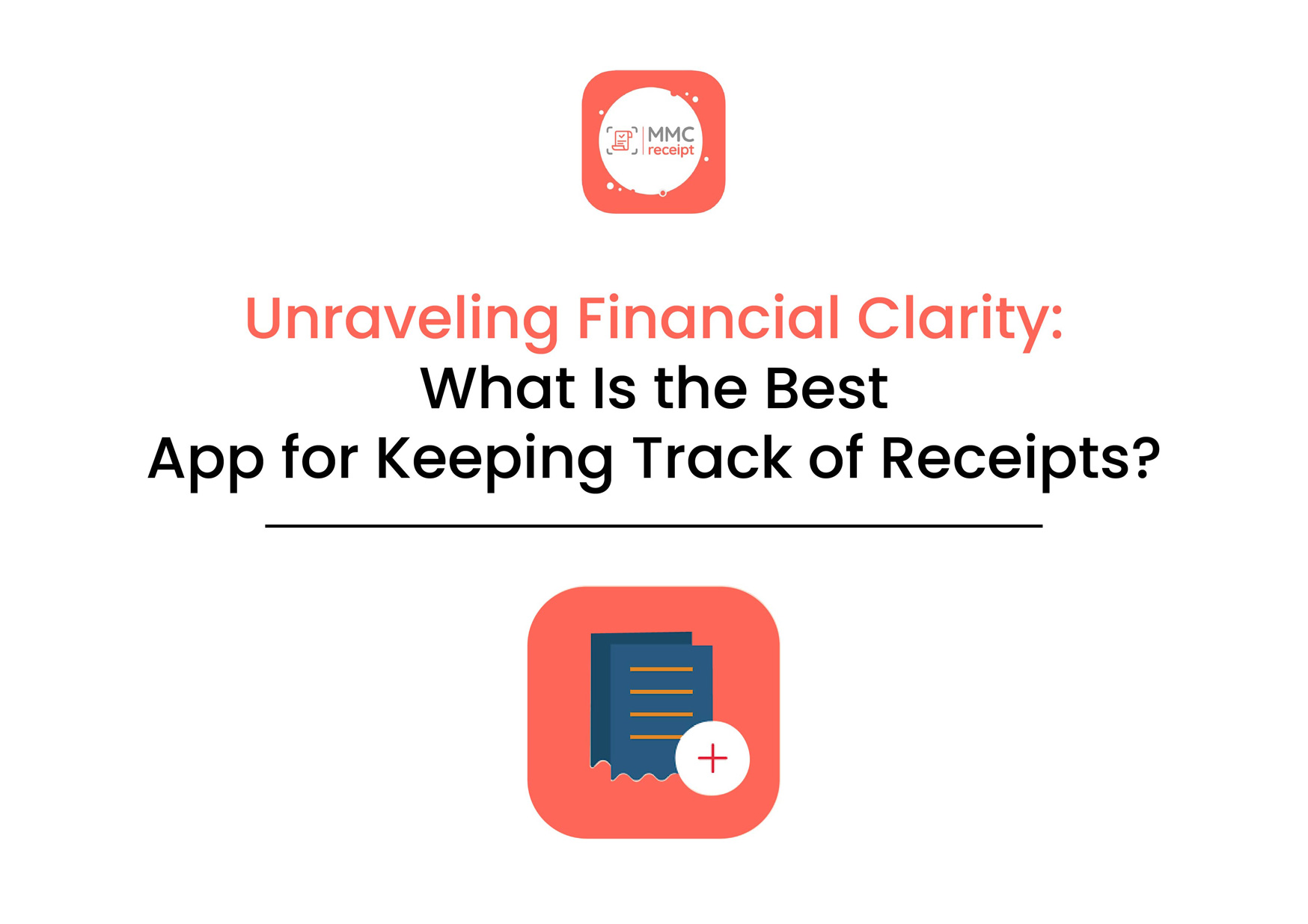 Unraveling Financial Clarity: What Is the Best App for Keeping Track of Receipts?